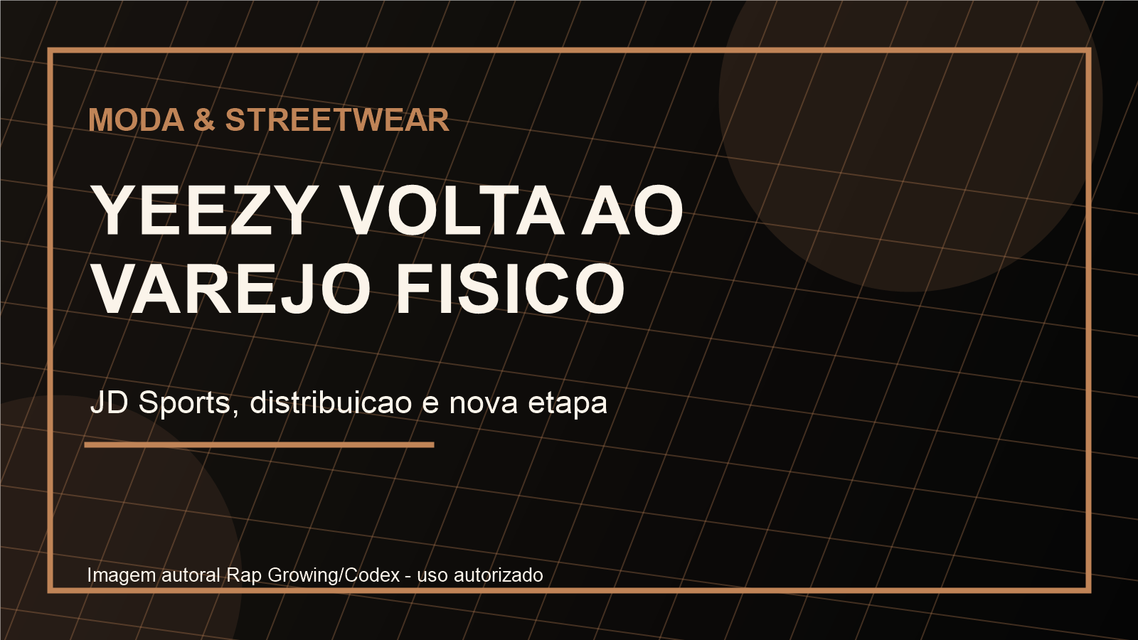 Yeezy mira a JD Sports para reconstruir distribuição física após o fim da Adidas